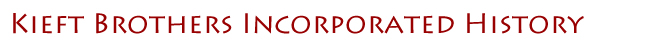 Kieft Brothers Incorporated History